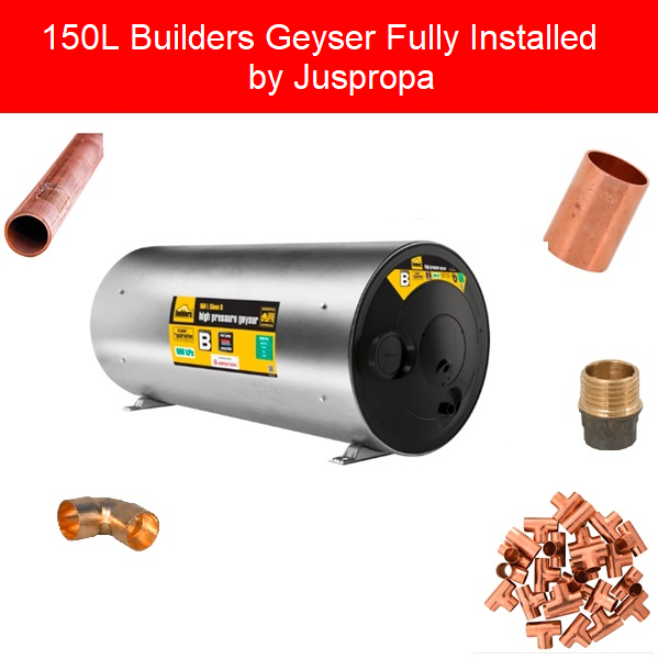 150L Builders Geyser Fully Installed by Juspropa 150L Builders Geyser Fully Installed